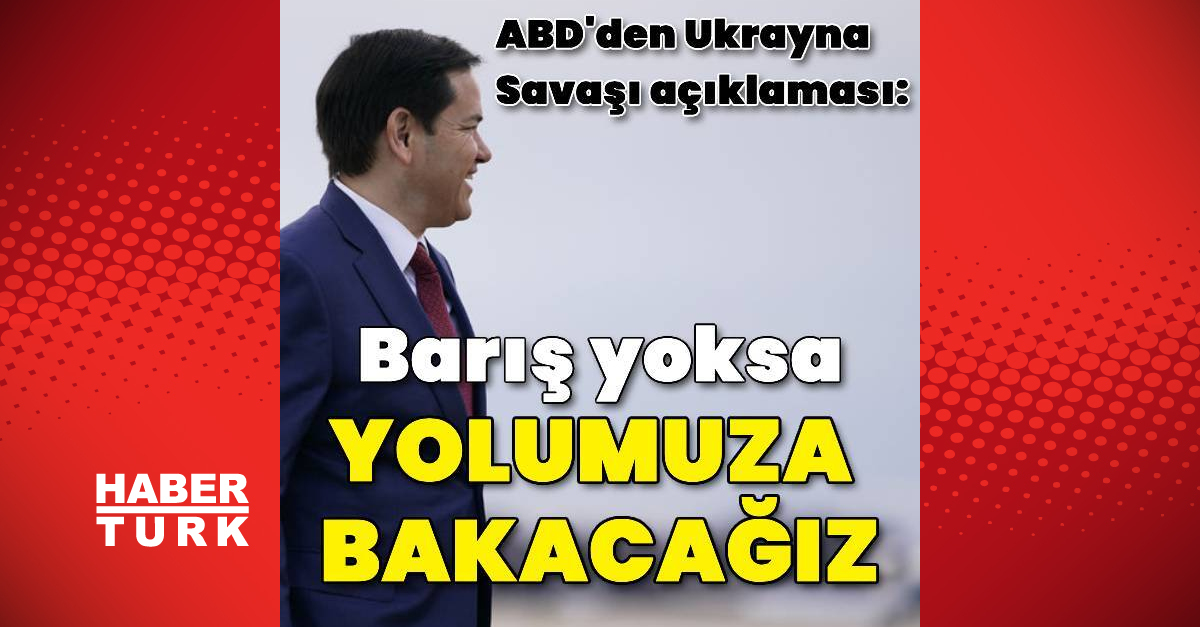 ABD Dışişleri Bakanı: Barış konusunda ciddi değillerse yolumuza bakacağız